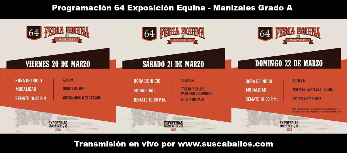 Programaci&oacute;n 64 Exposici&oacute;n Equina - Manizales Grado A Del 20 al 22 de marzo de 2020 