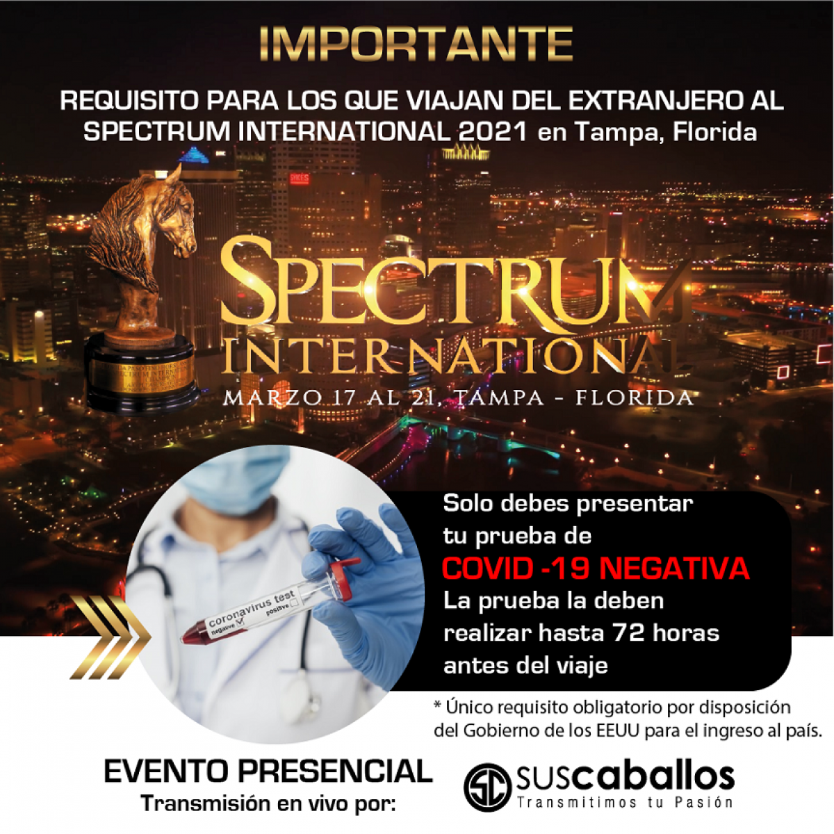 IMPORTANTE -  Requisito para los que viajan del extranjero al SPECTRUM INTERNACIONAL 