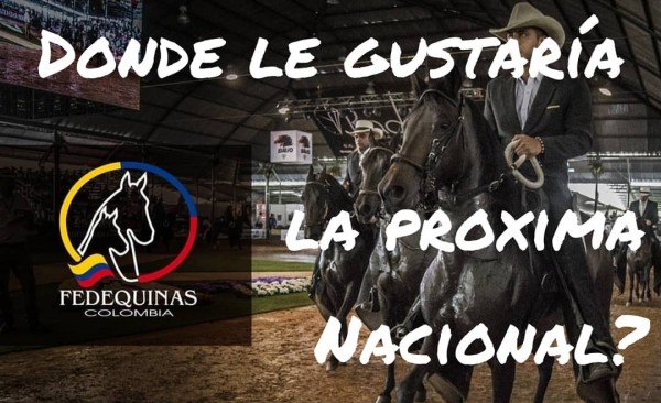 https://www.suscaballos.com/Donde les gustaría que fuera la próxima Nacional de Fedequinas???